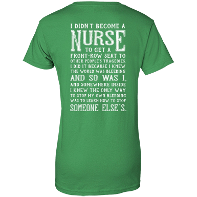I Didn't Become A Nurse-T-Shirt & Hoodie-Women's T-Shirt-Irish Green