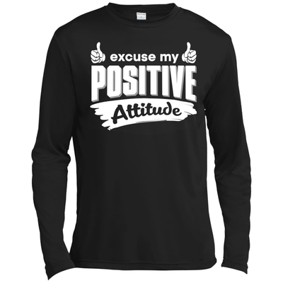 Excuse my positive Attitude-T-Shirt & Hoodie-Long Sleeve T-Shirt-Black