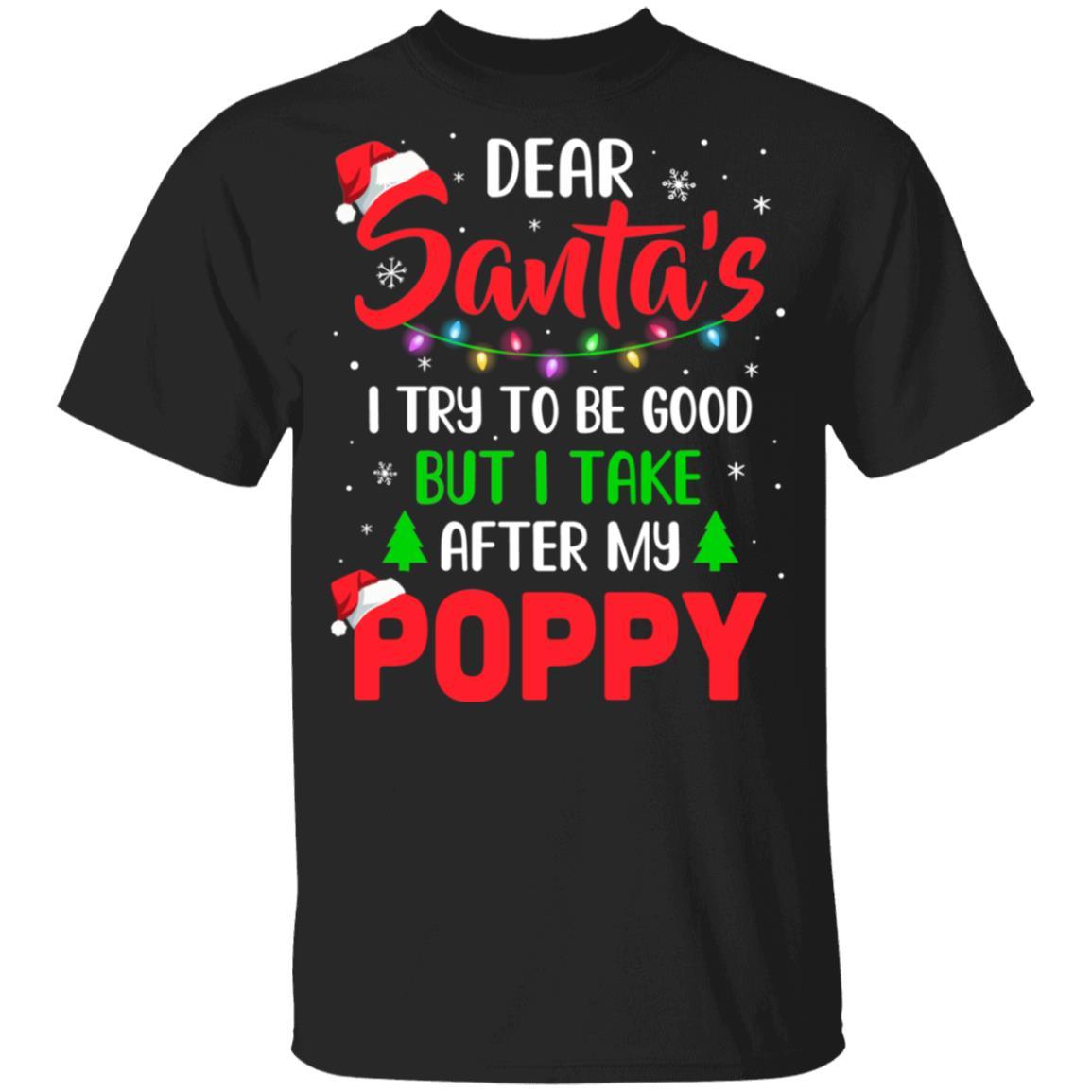 Dear Santa I Tried To Be Good But My Poppy Christmas Kids Youth
