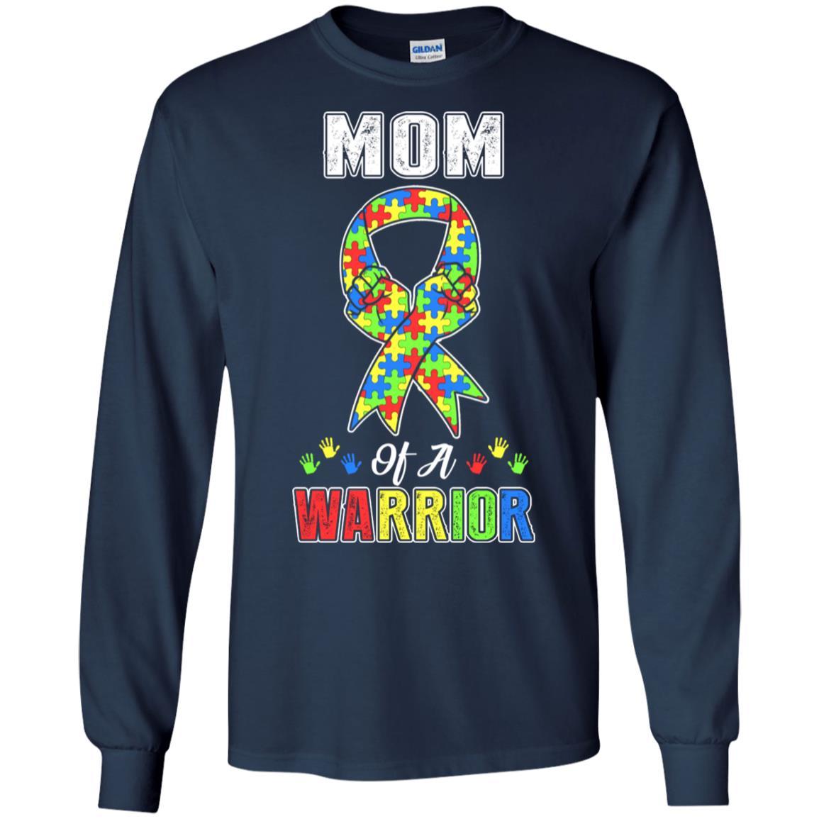 Mom Of A Warrior Support Autism Awareness Gift-T-Shirt & Hoodie-Long Sleeve T-Shirt-Navy