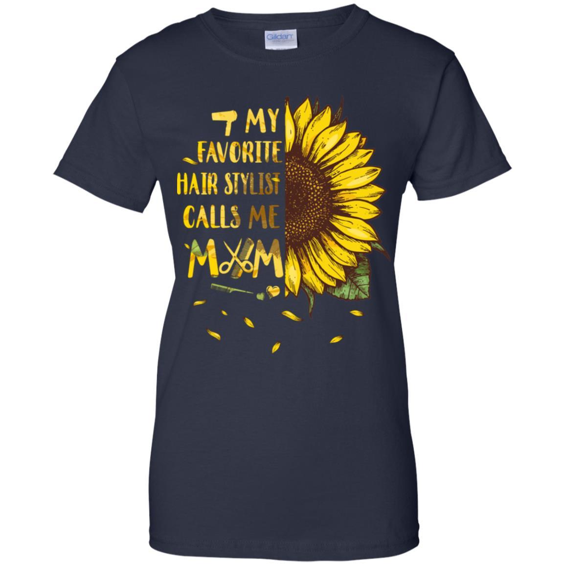 Sunflower My Favorite Hair Stylist Calls Me Mom Mothers Day Gift-T-Shirt & Hoodie-Women's T-Shirt-Navy
