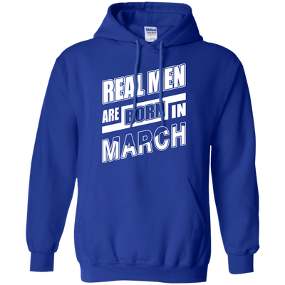 Real Men Are Born In March-T-Shirt & Hoodie-Pullover Hoodie-Royal