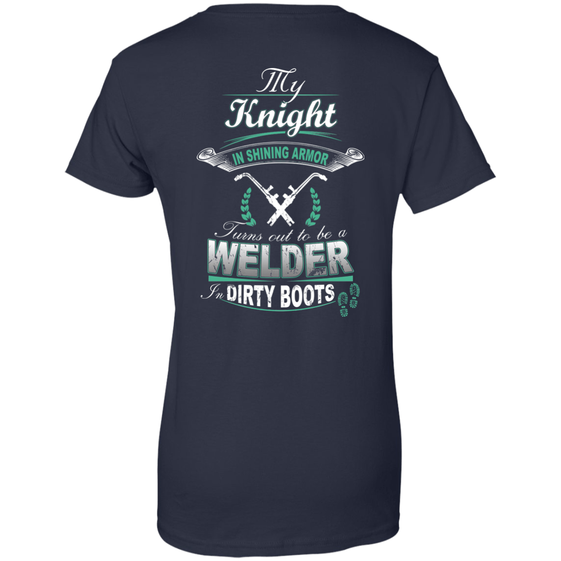 Turns out to be a Welder In Dirty Boots-T-Shirt & Hoodie-Women's T-Shirt-Navy