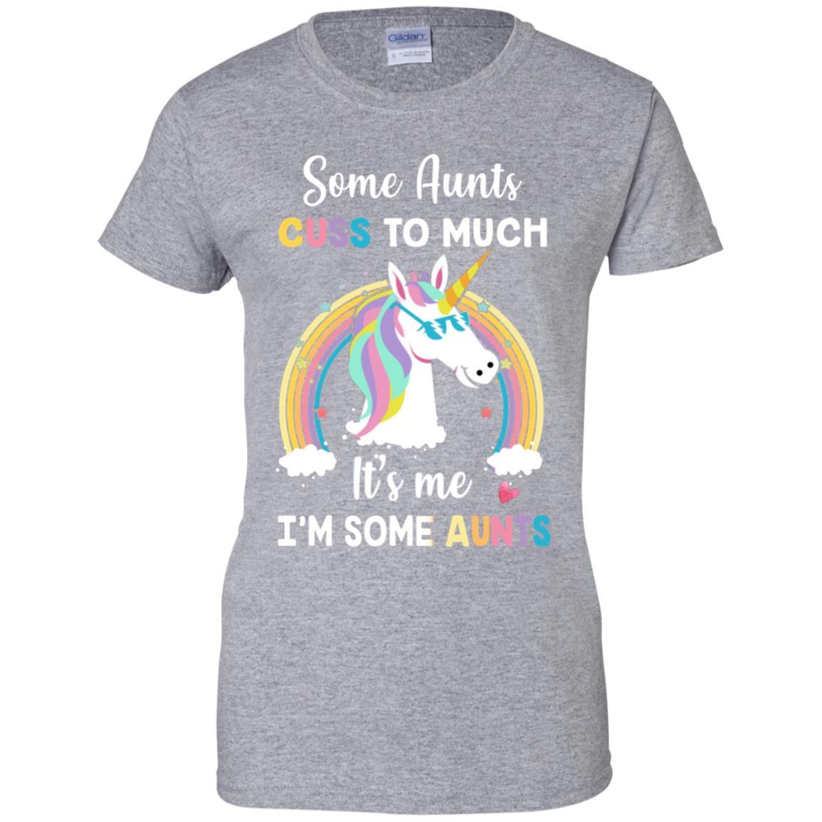 Unicorn Some Aunts Cuss Too Much Its Me Im Some Aunts-T-Shirt & Hoodie-Women's T-Shirt-Sport Grey
