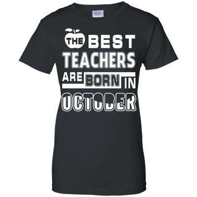 The Best Teachers Are Born In October-T-Shirt & Hoodie-Women's T-Shirt-Black