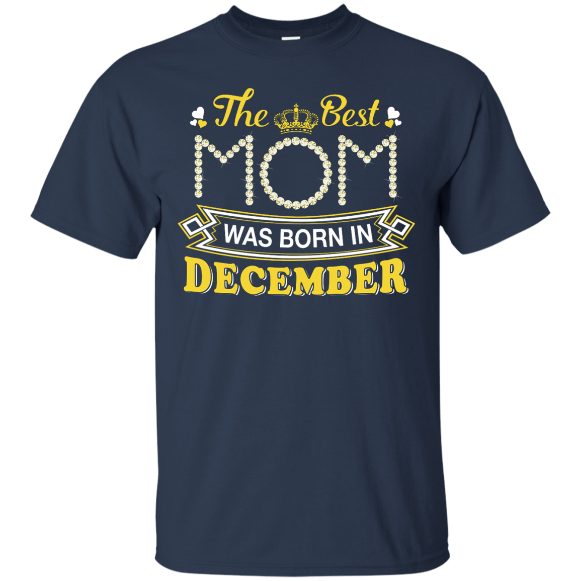The Best Mom Was Born In December-T-Shirt & Hoodie-Classic T-Shirt-Navy