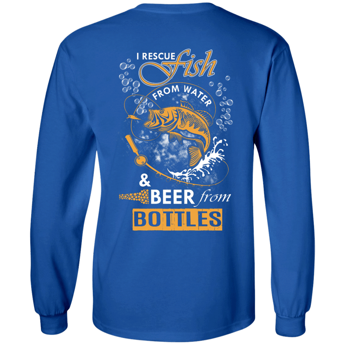 I Rescue Fish From Water Beer From Bottles-T-Shirt & Hoodie-Long Sleeve T-Shirt-Royal