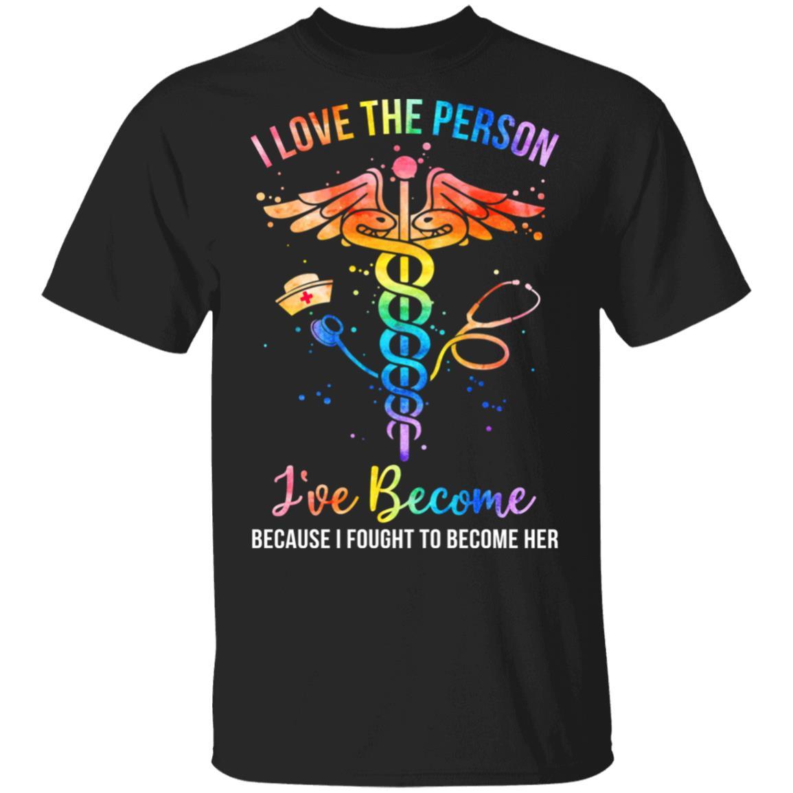 I Love The Person I've Become Nurse CNA Gifts