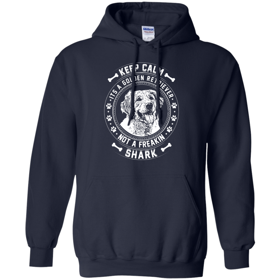 Keep Calm It's A Golden Retriever Not A Freaking Shark-T-Shirt & Hoodie-Pullover Hoodie-Navy