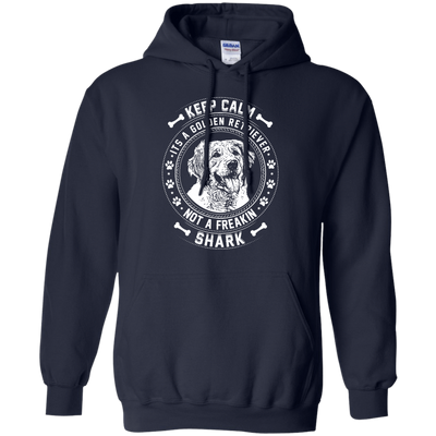 Keep Calm It's A Golden Retriever Not A Freaking Shark-T-Shirt & Hoodie-Pullover Hoodie-Navy