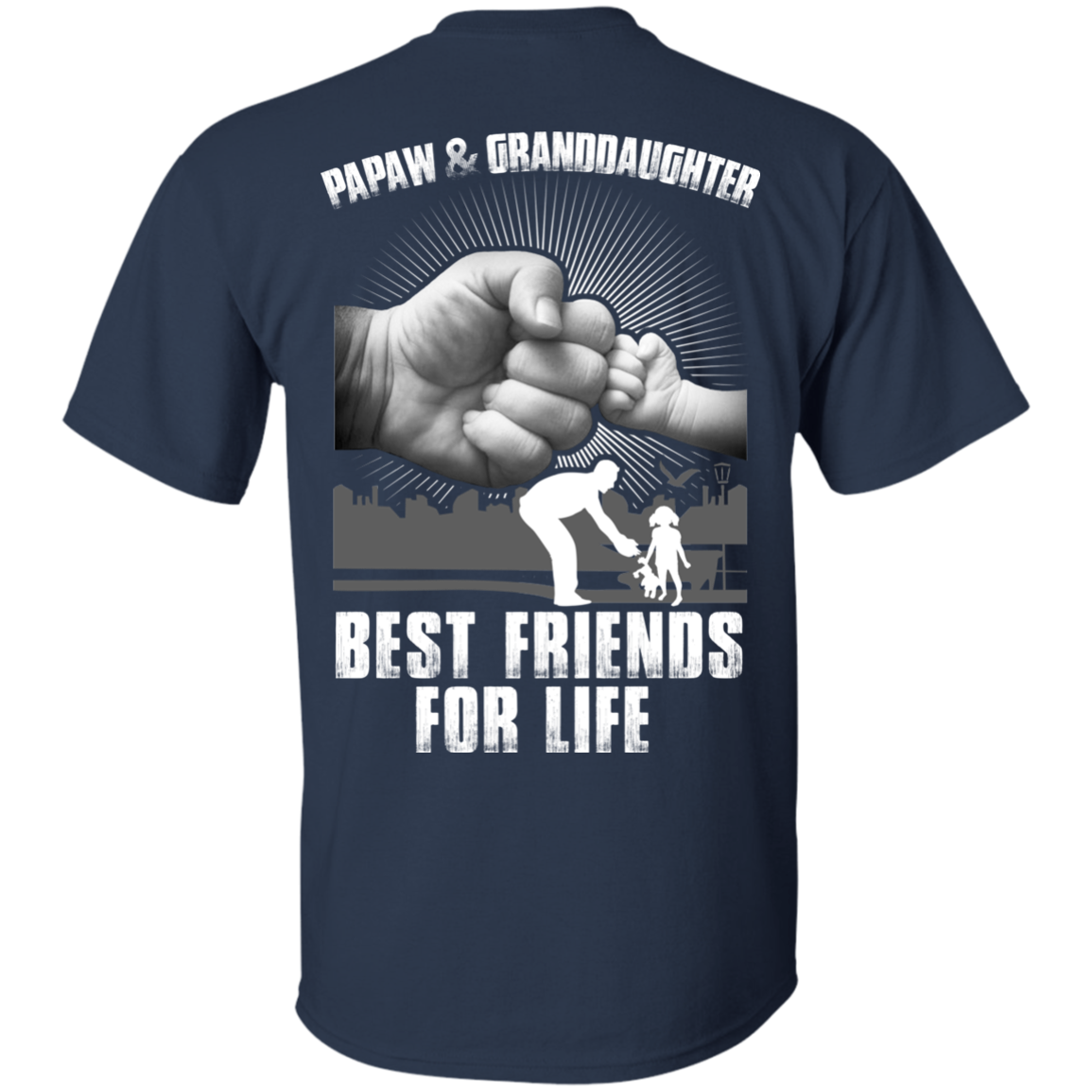 Papaw And Granddaughter Best Friends For Life-T-Shirt & Hoodie-Classic T-Shirt-Navy