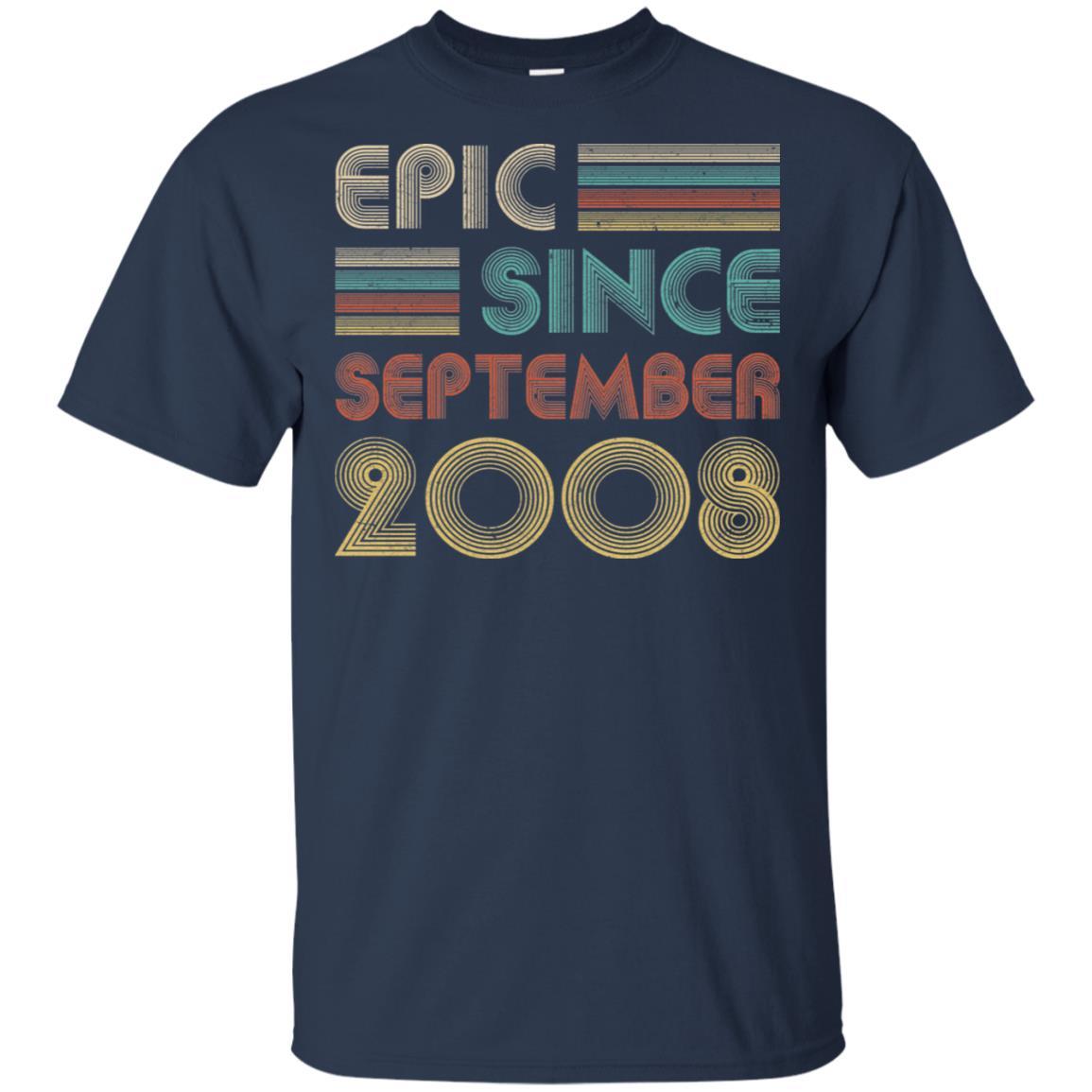 Epic Since September 2008 13th Birthday Gift 13 Yrs Old-T-Shirt & Hoodie-Classic T-Shirt-Navy