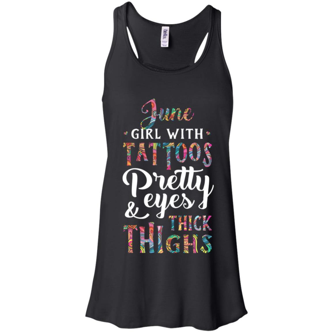 Tattoos Pretty Eyes Thick Thighs June Girl Birthday