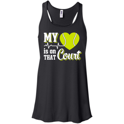 My Heart Is On That Court Tennis T Shirt-T-Shirt & Hoodie-Women's Flowy Racerback Tank-Black