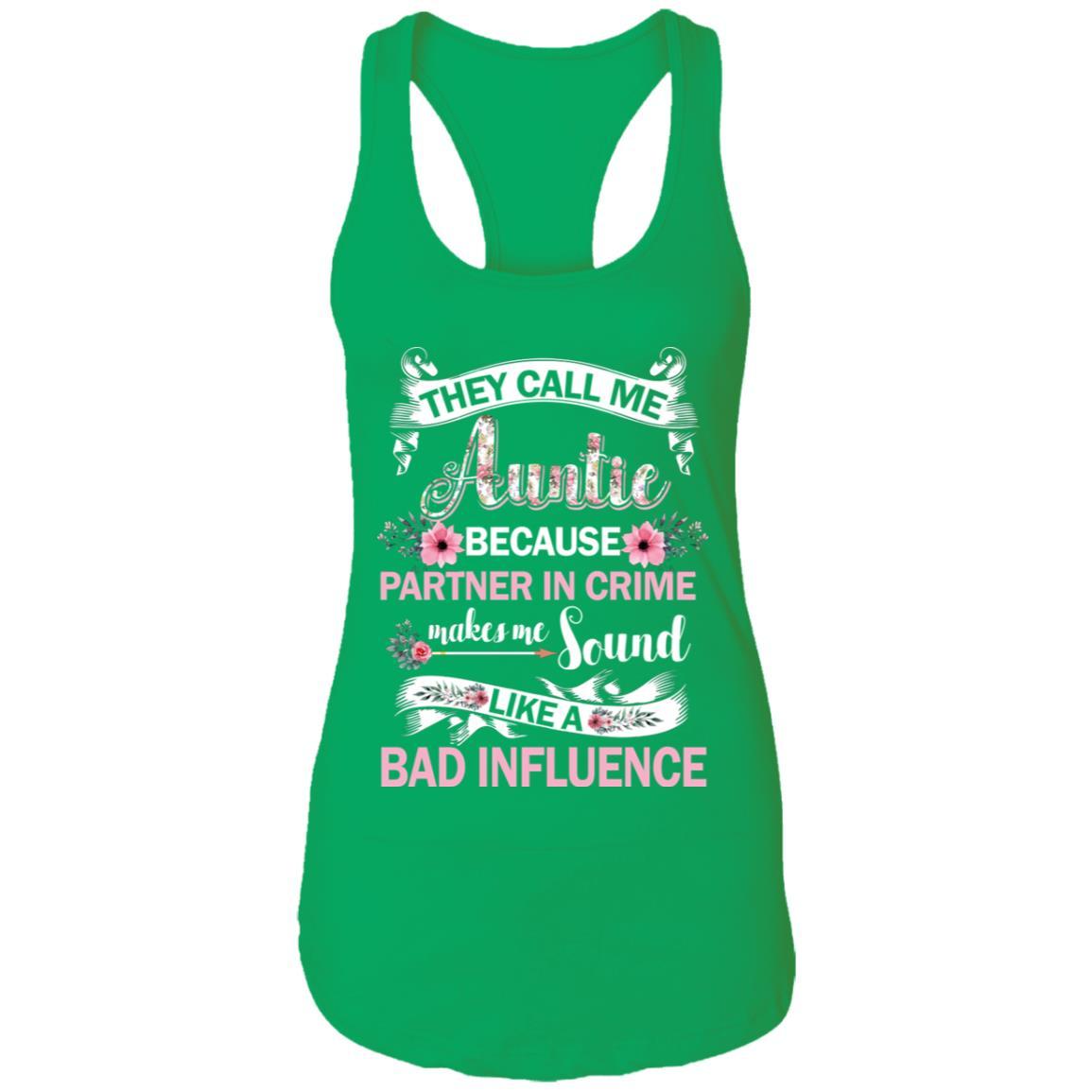 They Call Me Auntie Because Partner In Crime-T-Shirt & Hoodie-Women's Ideal Racerback Tank-Kelly Green