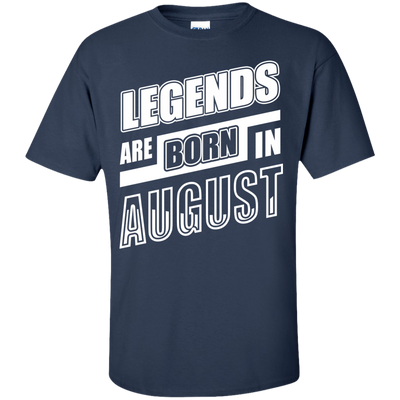 Legends are born in AUGUST-T-Shirt & Hoodie-Classic T-Shirt-Navy