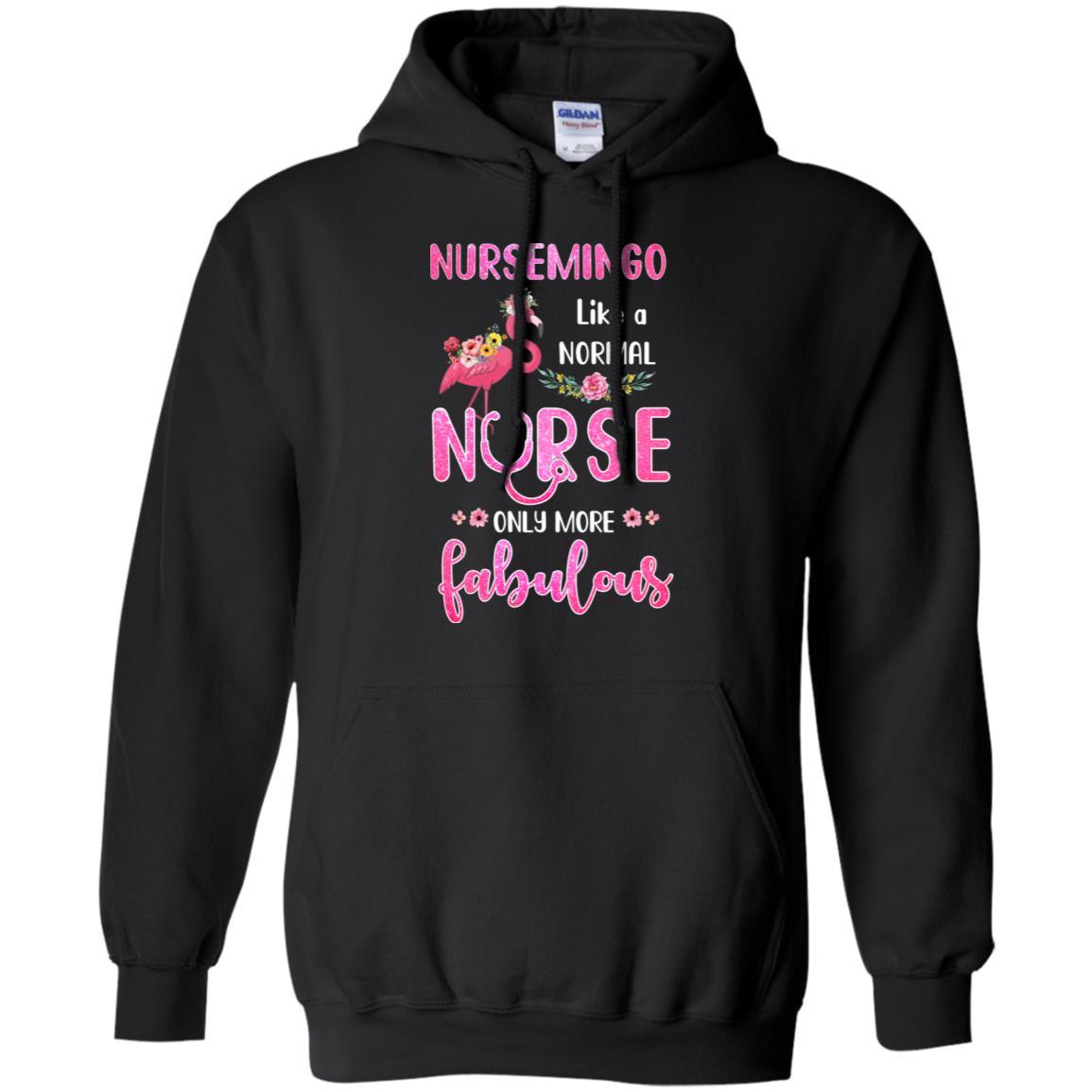 Nursemingo Like A Normal Nurse Only More Fabulous Mom-T-Shirt & Hoodie-Pullover Hoodie-Black