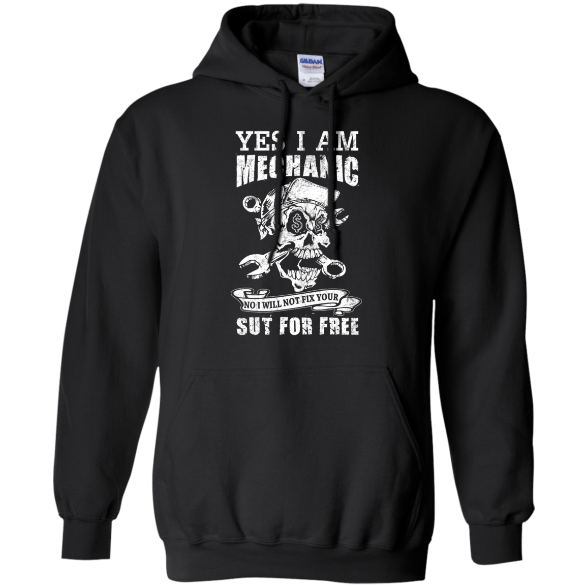Yes I Am A Mechanic No I Will Not Fix Your Sut For Free-T-Shirt & Hoodie-Pullover Hoodie-Black