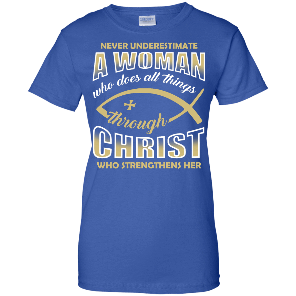 Who Does All Things Through Christ Who Strengthens Her-T-Shirt & Hoodie-Women's T-Shirt-Royal