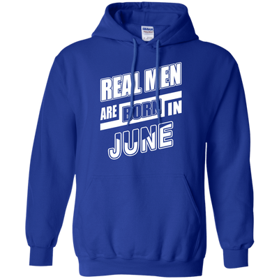 Real Men Are Born In June-T-Shirt & Hoodie-Pullover Hoodie-Royal