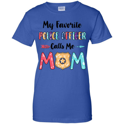 My Favorite Police Officer Calls Me Mom Mothers Day Gift-T-Shirt & Hoodie-Women's T-Shirt-Royal