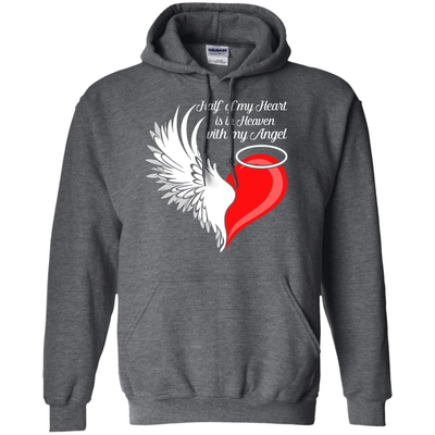 Half My Heart Is In Heaven With My Angel-T-Shirt & Hoodie-Pullover Hoodie-Dark Heather