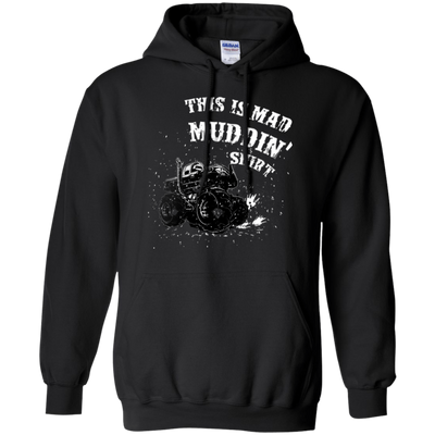 This Is Mad Muddin' Shirt-T-Shirt & Hoodie-Pullover Hoodie-Black