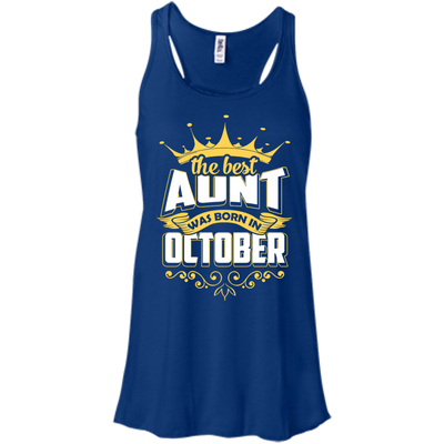 The Best Aunt Was Born In October-T-Shirt & Hoodie-Women's Flowy Racerback Tank-True Royal