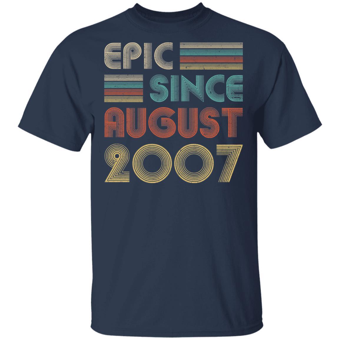 Epic Since August 2007 Vintage 14th Birthday Gifts-T-Shirt & Hoodie-Classic T-Shirt-Navy