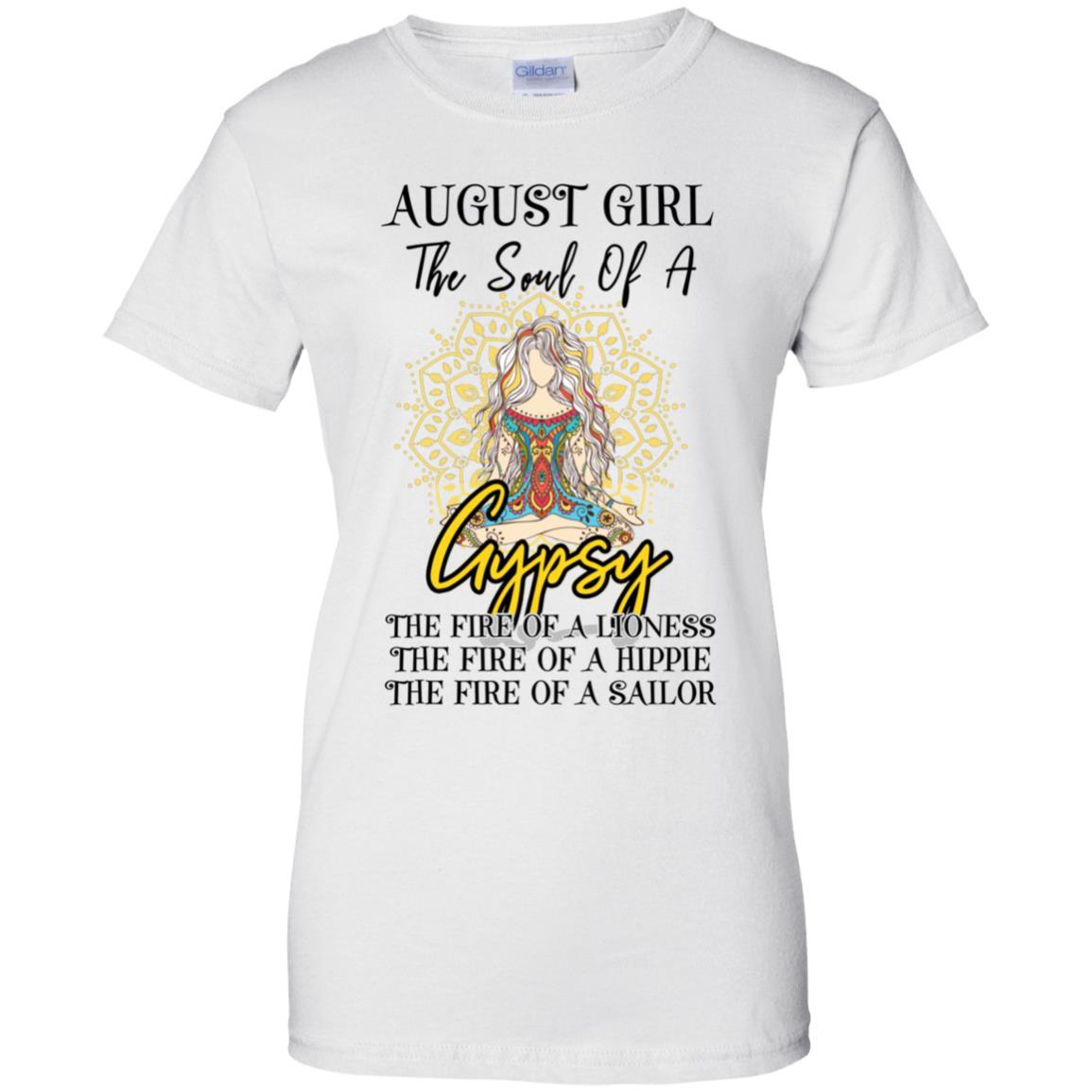 August Girl The Soul Of A Gypsy Funny Birthday Gift-T-Shirt & Tank Top-Women's T-Shirt-White