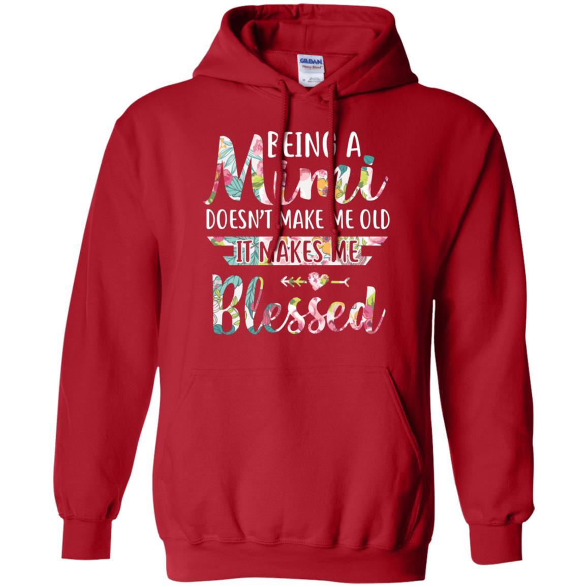 Being A Mimi Doesn't Make Me Old It Makes Me Blessed-T-Shirt & Hoodie-Pullover Hoodie-Red