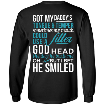Got My Daddy's Tongue And Temper-T-Shirt & Hoodie-Long Sleeve T-Shirt-Black