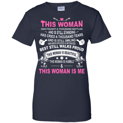 This Woman Has Fought A Thousand Battles This Woman Is Me-T-Shirt & Tank Top-Women's T-Shirt-Navy