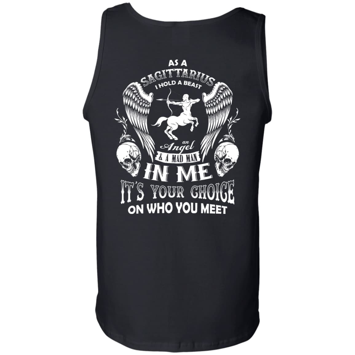 As A Sagittarius I Hold A Beast An Angel A Madman In Me-T-Shirt & Hoodie-Unisex Tank-Black