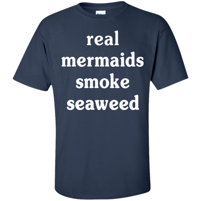 Real Mermaids Smoke Seaweed-T-Shirt & Hoodie-Classic T-Shirt-Navy
