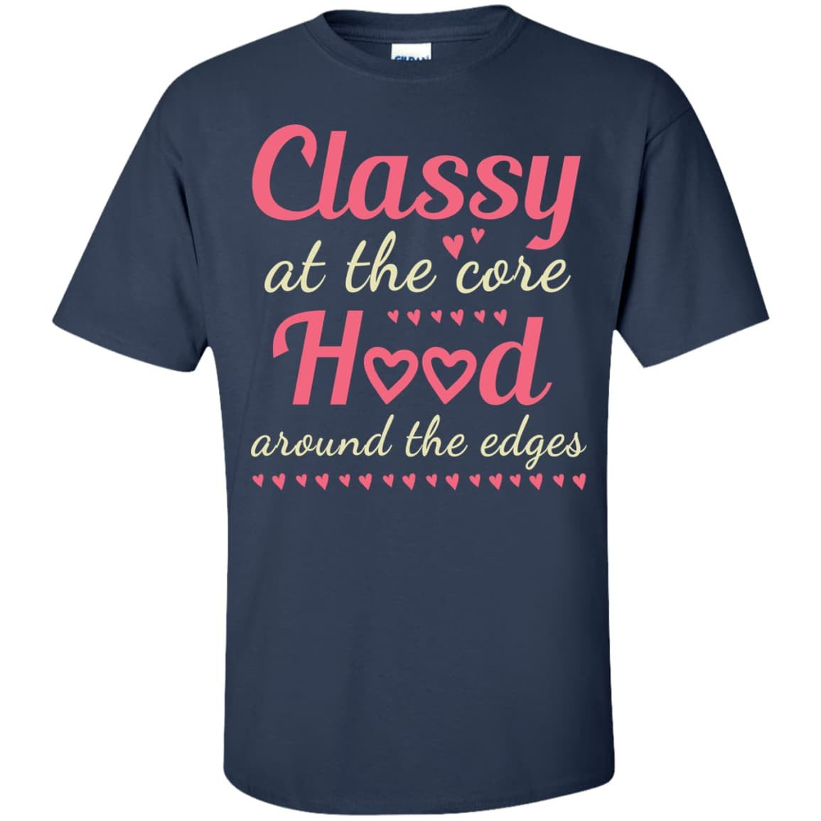 Classy At The Hood-T-Shirt & Hoodie-Classic T-Shirt-Navy