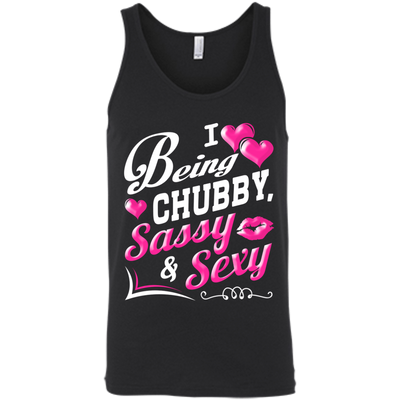I Love Being Chubby Sassy And Sexy-T-Shirt & Hoodie-Unisex Tank-Black