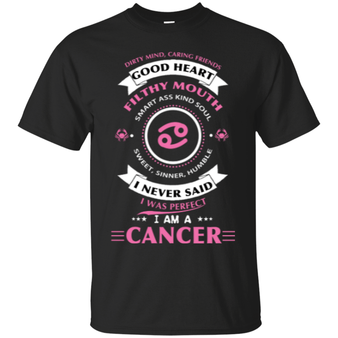 I Never Said I Was Perfect I Am A CANCER-T-Shirt & Hoodie-Classic T-Shirt-Black