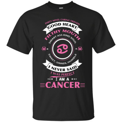 I Never Said I Was Perfect I Am A CANCER-T-Shirt & Hoodie-Classic T-Shirt-Black