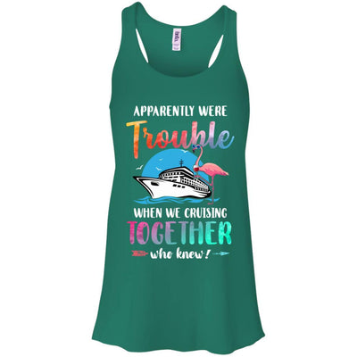 Apparently We're Trouble When We Are Cruising Together-T-Shirt & Tank Top-Women's Flowy Racerback Tank-Kelly Green