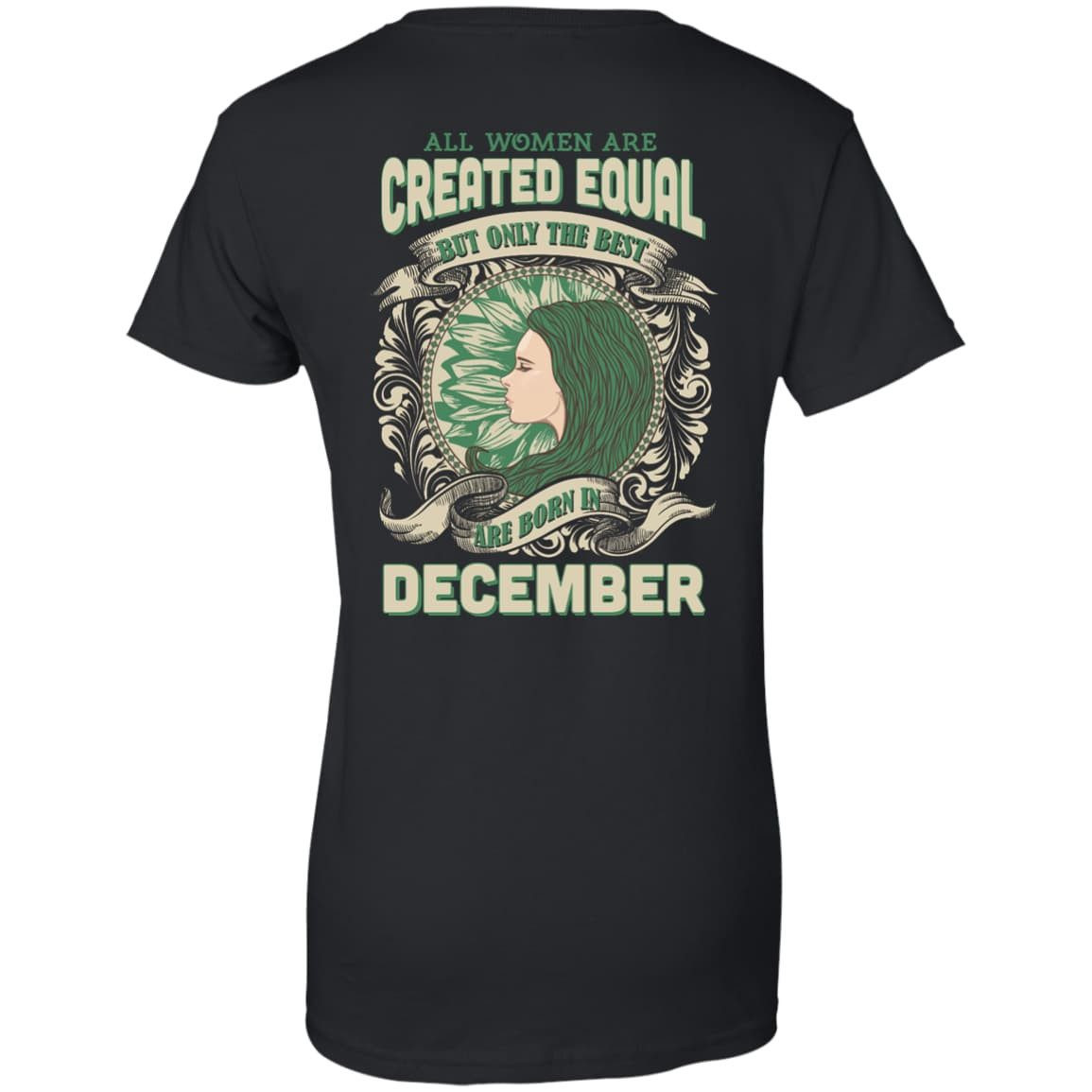 All Women Are Created Equal The Best Born In DECEMBER-T-Shirt & Hoodie-Women's T-Shirt-Black