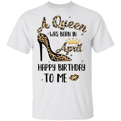 Born In April Girl Leopard High Heels Birthday Women Gift-T-Shirt & Tank Top-Classic T-Shirt-White