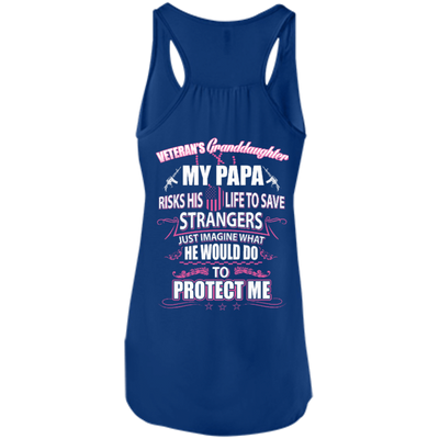 Veteran's Granddaughter My Papa Risks His Life To Save Strangers-T-Shirt & Hoodie-Women's Flowy Racerback Tank-True Royal
