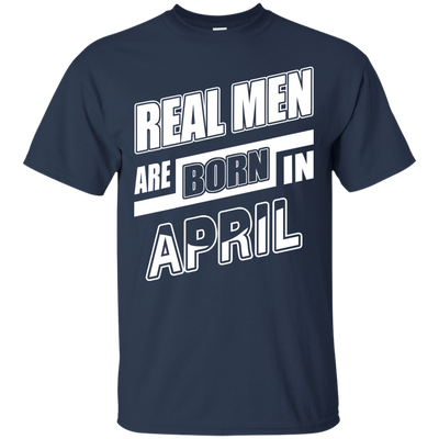 Real Men Are Born In April-T-Shirt & Hoodie-Classic T-Shirt-Navy