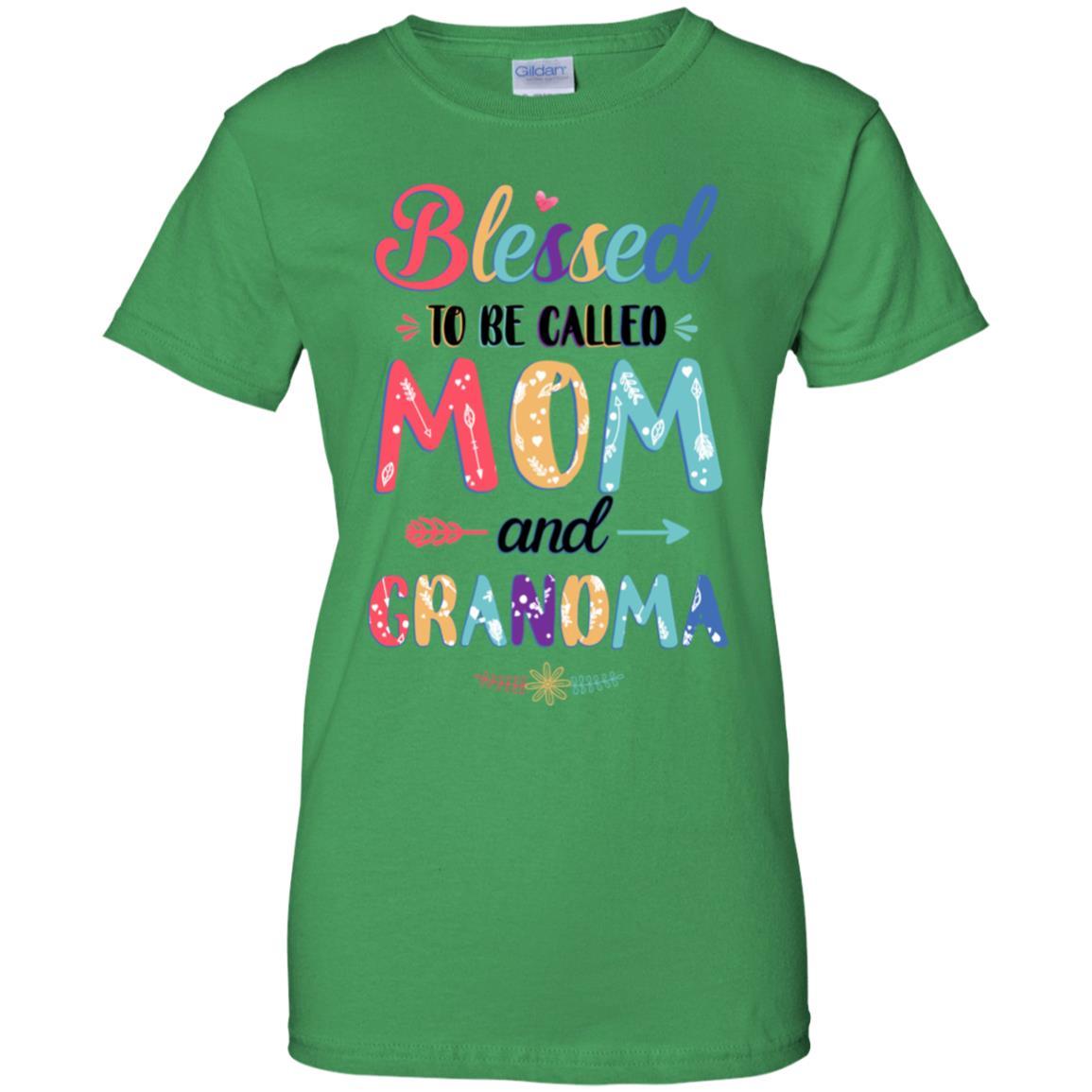 Blessed To Be Called Mom And Grandma Mothers Day Gift-T-Shirt & Hoodie-Women's T-Shirt-Irish Green