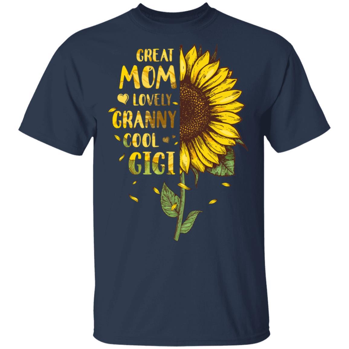 Sunflower Great Mom Lovely Granny Cool Gigi Mothers Day-T-Shirt & Hoodie-Classic T-Shirt-Navy