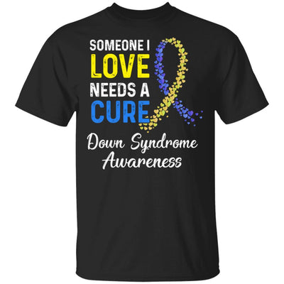Someone I Love Needs Cure Down Syndrome Awareness-T-Shirt & Hoodie-Classic T-Shirt-Black