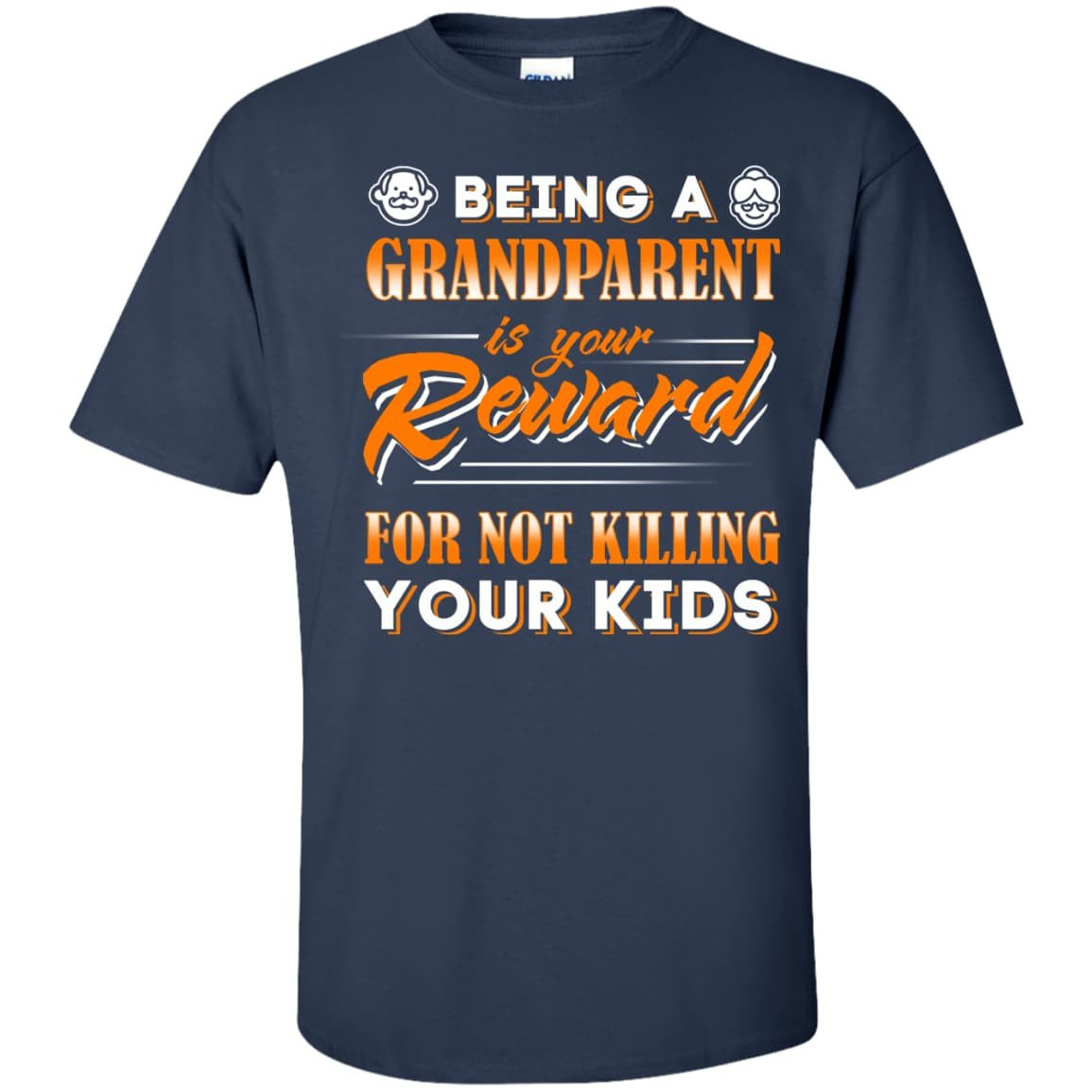 Being A Grandparent Is Your Reward-T-Shirt & Hoodie-Classic T-Shirt-Navy