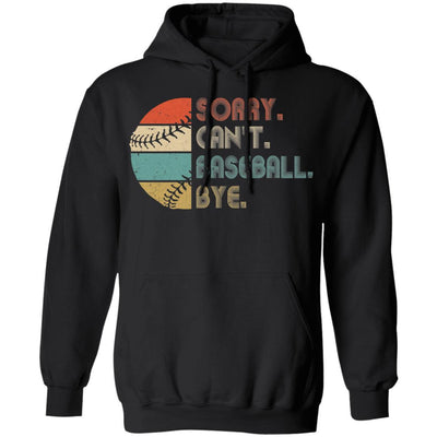 Sorry Can't Baseball Bye Funny Vintage Retro Distressed Gift-T-Shirt & Hoodie-Pullover Hoodie-Black