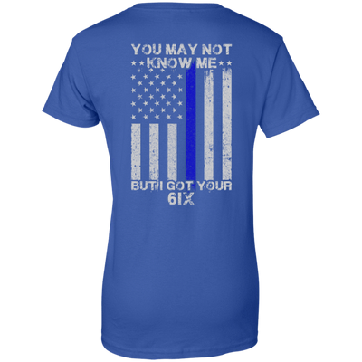You may not know me but i got your 6 Police-T-Shirt & Hoodie-Women's T-Shirt-Royal